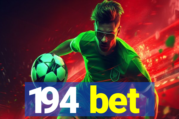 194 bet
